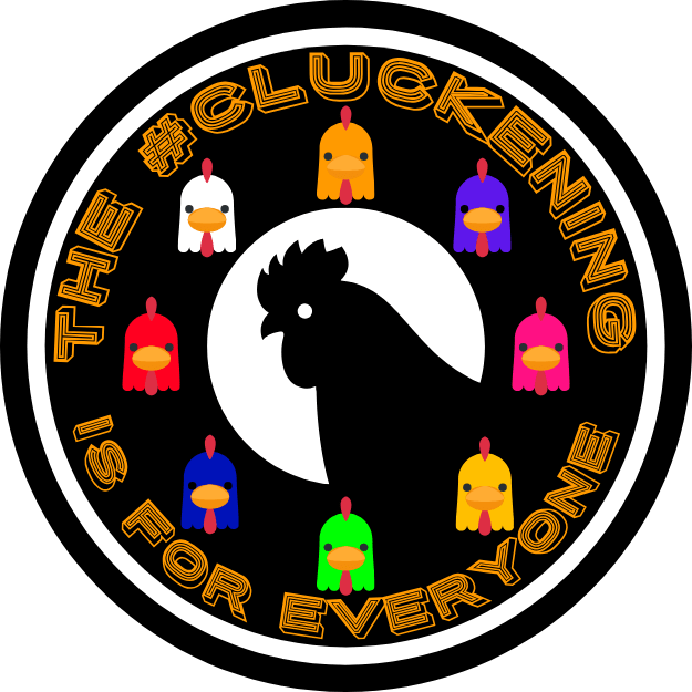 Cluckening Cluckening